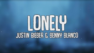 Lonely (Lyrics) - Justin Bieber \& Benny Blanco