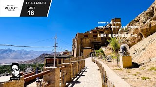 Leh Ladakh Tour - Part18 Leh Sightseeing | Shanti Stupa, Hall of Fame, Leh Palace #ladakh