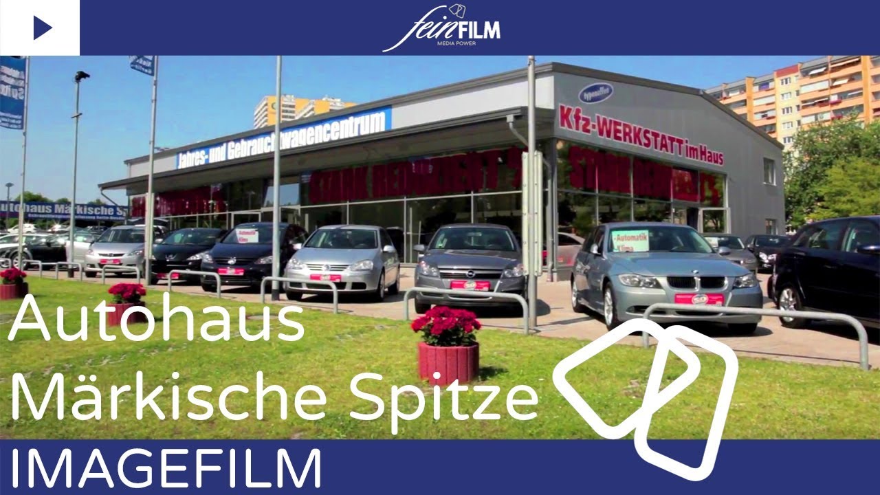 Autohaus Märkische Spitze Imagefilm