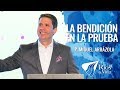 Pastor Miguel Arrázola - La Bendición En La Prueba