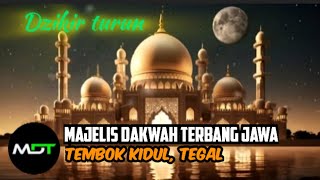 DZIKIR TURUN || TERBANG JAWA KLASIK TEGAL || MAJELIS DAKWAH TERBANG JAWA