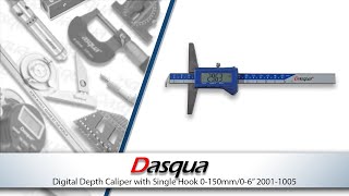 Dasqua Digital Depth Gauge with Single Hook 0-150mm / 0-6' (2001-1005)