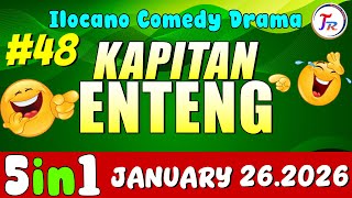 Kapitan Enteng 5in1 48  Best Ilocano Comedy Drama  January 262026 kapitanenteng ilocanodrama