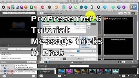 ProPresenter 6 Tutorial:  Tricks for using messages in Pro6