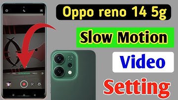 Oppo reno 14 5g slow motion/Oppo me slow motion video kaise banaye/Oppo reno 14 5g camera settings