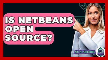 Is NetBeans Open Source? - Next LVL Programming