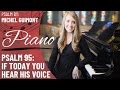 Psalm 95 if today you hear his voice guimont piano only