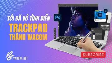 Tôi đã vô tình biến Trackpad trên Macbook Air M4 của tôi thành bàn vẽ Wacom sử dụng rất vui vẻ