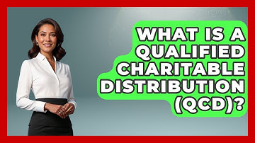 What Is A Qualified Charitable Distribution (QCD)? - Tax and Accounting Coach