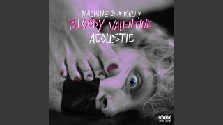 Video thumbnail of "mgk - bloody valentine (Acoustic)"