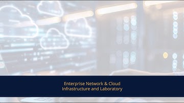 Enterprise Network & Cloud Infrastructure and Laboratory