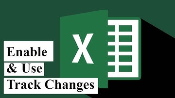 How to enable and use track changes in excel