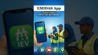 EMIDAS IEV Management App – Field Training Guide