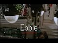 EBBIE- Full with ending. Enjoy :-)