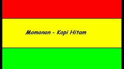 momonon - kopi hitam  - Durasi: 4:46. 