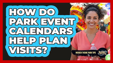 How Do Park Event Calendars Help Plan Visits?