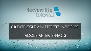Add CGI rain to photos or videos in Adobe After Effects (Basic) - Technolife Tutorials