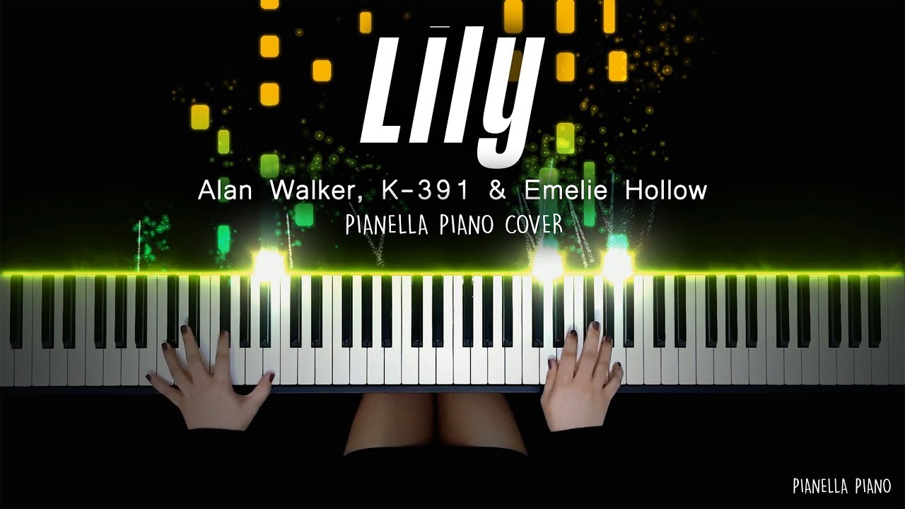 Alan Walker - Lily | Piano Cover by Pianella Piano