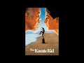 The Karate Kid "Main Theme"