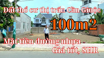 Đất thổ Cần Giuộc. Diện tích 100m2, mặt tiền đường nhựa, trung tâm thị trấn Cần Giuộc, giá tốt, SHR