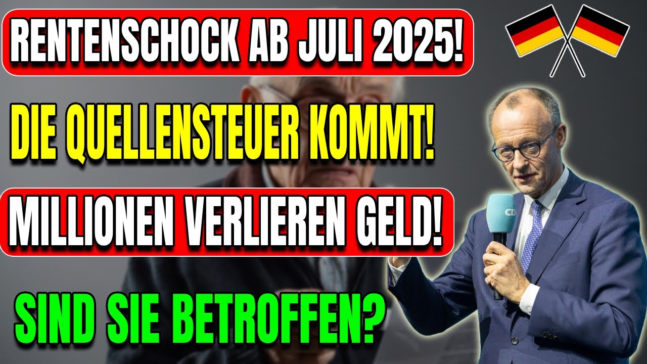"Ab Juli 2025: MILLIONEN deutsche Rentner verlieren Geld - Steuern jetzt direkt abgezogen!