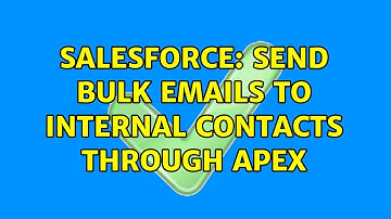 Salesforce: Send bulk emails to internal contacts through apex