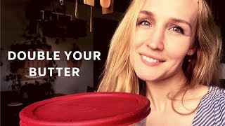 Multiply Your Butter!
