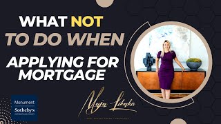 What NOT to do when Applying For Mortgage