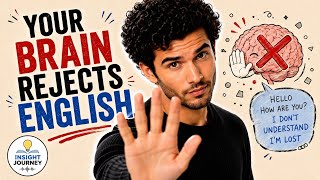 Why Your Brain Rejects English Guide