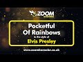 Elvis Presley Pocketful Of Rainbows Karaoke Version From Zoom Karaoke