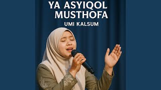 Ya Asyiqol Musthofa