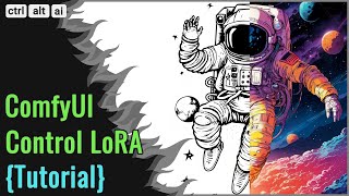 ComfyUI ControlNet Tutorial (Control LoRA)