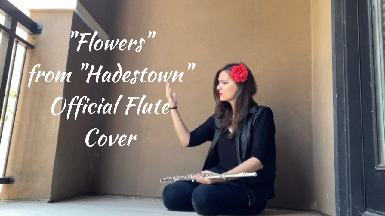 "Flowers" from "Hadestown" (Official Flute Cover)Alexandra Langley