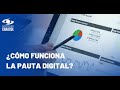 ¿Cómo se puede usar la pauta digital para impulsar un negocio?