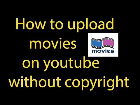 how-to-upload-movies-on-youtube-without-copyright---upload-movies-on-youtube-legally-trick