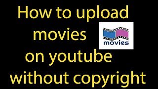 Hi all welcome to gb logy.in this video i will tell you how upload
movies on without copyright.by following trick brought by gblogy yo...