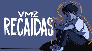 VMZ - Recaídas | Lyric Vídeo