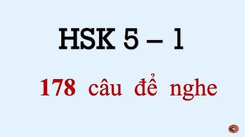Luyện nghe tiếng Trung hiệu quả. từ vựng  HSK5-1
