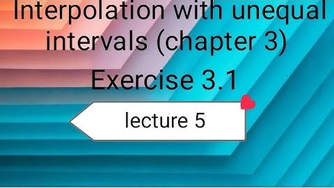 Numerical analysis Ex 3.1 (lecture 5) Ba/ Bsc 5th sem