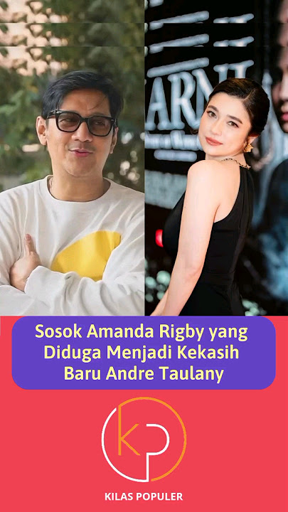 Sosok Amanda Rigby yang Diduga Menjadi Kekasih Baru Andre Taulany #artis #beritaartis #amandarigby