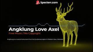 Angklung Love Axel - Free Background Music / No Copyright