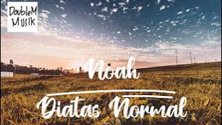 Diatas Normal New Version - Noah ( Karaoke ) Instrumental Cover by Andre Akbar