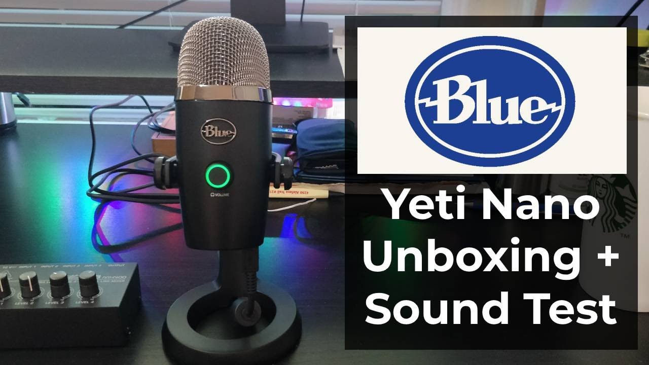 Blue Yeti Nano  Unboxing Mic  Test YouTube