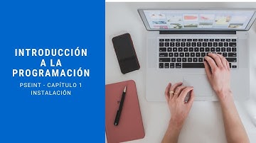 Introducción a la Programación con PSeInt #1 - Instalación y primer vistazo