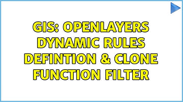 GIS: OpenLayers dynamic rules defintion & clone function filter (2 Solutions!!)