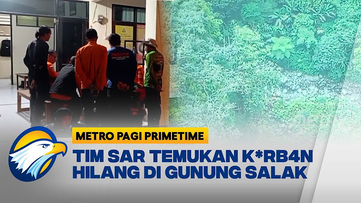 Pria Hilang di Gunung Salak Ditemukan M3n1ngg4l - [Metro Pagi Primetime]