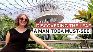 Exploring THE LEAF at Assiniboine Park | And 3 things we love about the Manitoba Explorer App