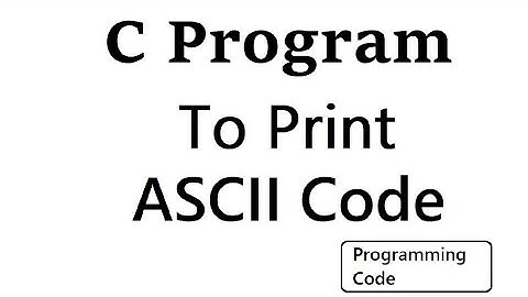 C program to print ASCII code