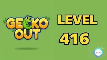 Gecko Out level 416｜章魚Game館 Octopus Game Room