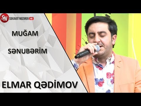 Elmar Qedimov Mugam Senuberim  Sevilen Sou 26.05.2018